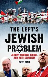 Kartonierter Einband The Left's Jewish Problem - Updated Edition von Dave Rich