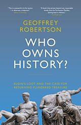 E-Book (epub) Who Owns History? von Geoffrey Robertson