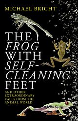 eBook (epub) The Frog with Self-Cleaning Feet de Michael Bright