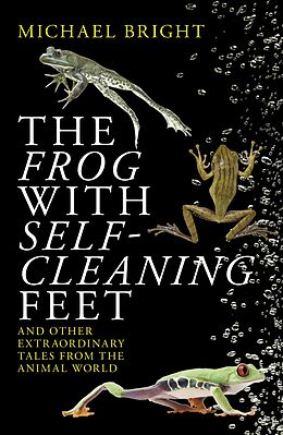 eBook (epub) The Frog with Self-Cleaning Feet de Michael Bright