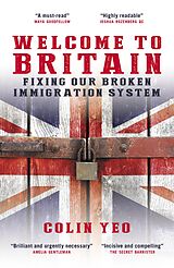 eBook (epub) Welcome to Britain: Fixing Our Broken Immigration System de Colin Yeo