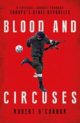 eBook (epub) Blood and Circuses de Robert O'Connor