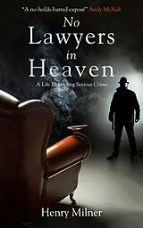 eBook (epub) No Lawyers in Heaven de Henry Milner