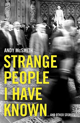 eBook (epub) Strange People I Have Known de Andy McSmith