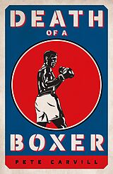 E-Book (epub) Death of a Boxer von Pete Carvill