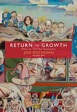 eBook (epub) Return to Growth Volume One de Jon Moynihan