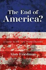 Kartonierter Einband The End of America? von Alan Friedman