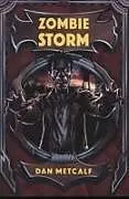 Kartonierter Einband Zombie Storm von Metcalf Dan, Metcalf Dan