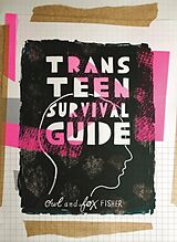 Couverture cartonnée TRANS TEEN SURVIVAL GUIDE de Fox Fisher, Owl Fisher