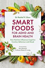 Couverture cartonnée Smart Foods for ADHD and Brain Health de Rachel Gow