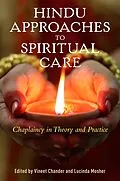 ePUB Hindu Approaches to Spiritual Care von Lucinda Mosher, Vineet Chander