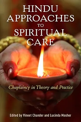 ePUB Hindu Approaches to Spiritual Care von Lucinda Mosher, Vineet Chander
