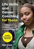 E-Book (epub) Life Skills and Career Coaching for Teens von Nikki Watson