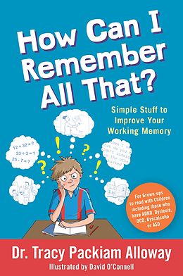 E-Book (epub) How Can I Remember All That? von Tracy Packiam Packiam Alloway