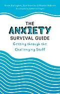 E-Book (epub) The Anxiety Survival Guide von Bridie Gallagher, Sue Knowles, Phoebe McEwen
