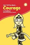 E-Book (epub) Can I Tell You About Courage? von Liz Gulliford