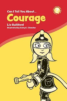 E-Book (epub) Can I Tell You About Courage? von Liz Gulliford