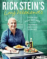 Fester Einband Rick Stein's Long Weekends von Rick Stein