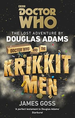 Couverture cartonnée Doctor Who and the Krikkitmen de Douglas Adams, James Goss