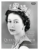 Fester Einband Queen Elizabeth II: A Celebration of Her Life and Reign in Pictures von Souden David