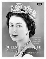 Fester Einband Queen Elizabeth II: A Celebration of Her Life and Reign in Pictures von Souden David