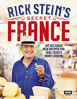 Fester Einband Rick Stein's Secret France von Rick Stein