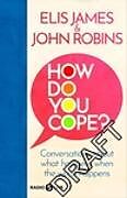 Fester Einband How Do You Cope? von Elis James, John Robins
