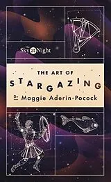 Broschiert The Sky at Night: The Art of Stargazing von Maggie Aderin-Pocock