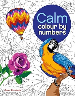 Broschiert Calm Colour By Numbers von David Woodroffe