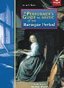  A Performer's Guide to Music of the Baroque Period de ABRSM, Christopher Hogwood CBE, George Pratt