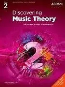 Loseblatt Discovering Music Theory, The ABRSM Grade 2 Workbook von