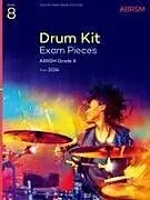 Loseblatt Drum Kit Exam Pieces from 2024, Grade 8 von ABRSM