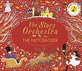 Livre Relié The Story Orchestra: The Nutcracker: Volume 2 de Katy Flint, Pyotr Ilyich Tchaikovsky