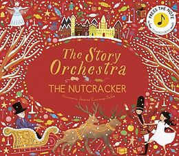 Fester Einband The Story Orchestra: The Nutcracker von Katy Flint, Pyotr Ilyich Tchaikovsky