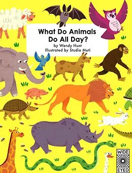 E-Book (epub) What Do Animals Do All Day? von Wendy Hunt