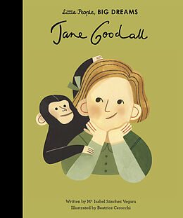 Livre Relié Little People, Big Dreams: Jane Goodal de Maria Isabel Sanchez Vegara