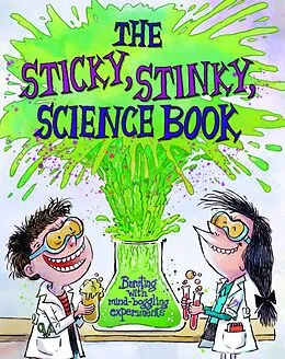 E-Book (pdf) The Sticky, Stinky Science Book von Kris Hirschmann
