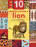 E-Book (epub) 10 Reasons to Love a Lion von Catherine Barr
