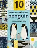 E-Book (epub) 10 Reasons to Love a Penguin von Catherine Barr