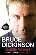 Kartonierter Einband Bruce Dickinson - Maiden Voyage: The Biography von Joe Shooman