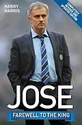 E-Book (epub) Jose - Farewell to the King von Harry Harris