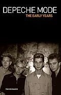 E-Book (epub) Depeche Mode - The Early Years 1981-1993 von Trevor Baker