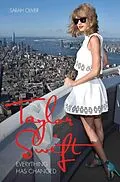 E-Book (epub) Taylor Swift - Everything Has Changed von Sarah Oliver
