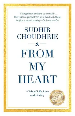 E-Book (epub) From My Heart - A Tale of Life, Love and Destiny von Sudhir Choudhrie
