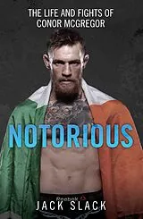 E-Book (epub) Notorious - The Life and Fights of Conor McGregor von Jack Slack