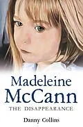 E-Book (epub) Madeleine McCann - The Disappearance von Danny Collins