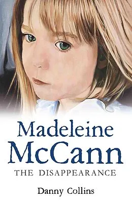 E-Book (epub) Madeleine McCann - The Disappearance von Danny Collins