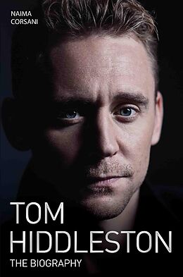 E-Book (epub) Tom Hiddleston - The Biography von Naimi Corsani