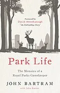E-Book (epub) Park Life von John Bartram, John Karter