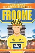 E-Book (epub) Ultimate Sports Heroes - Chris Froome von John Murray